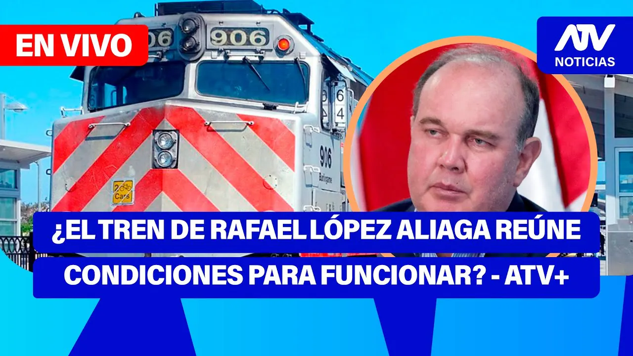Reproducir: Fe de Erratas 📱🎙️ | ¿EL TREN DE RAFAEL LÓPEZ ALIAGA CUMPLE CONDICIONES PARA FUNCIONAR? - ATV+