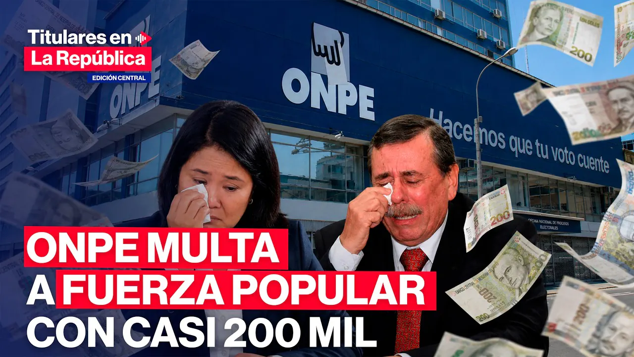 Reproducir: 🔴 ONPE MULTA A FUERZA POPULAR CON CASI 200 MIL SOLES  #TLR
