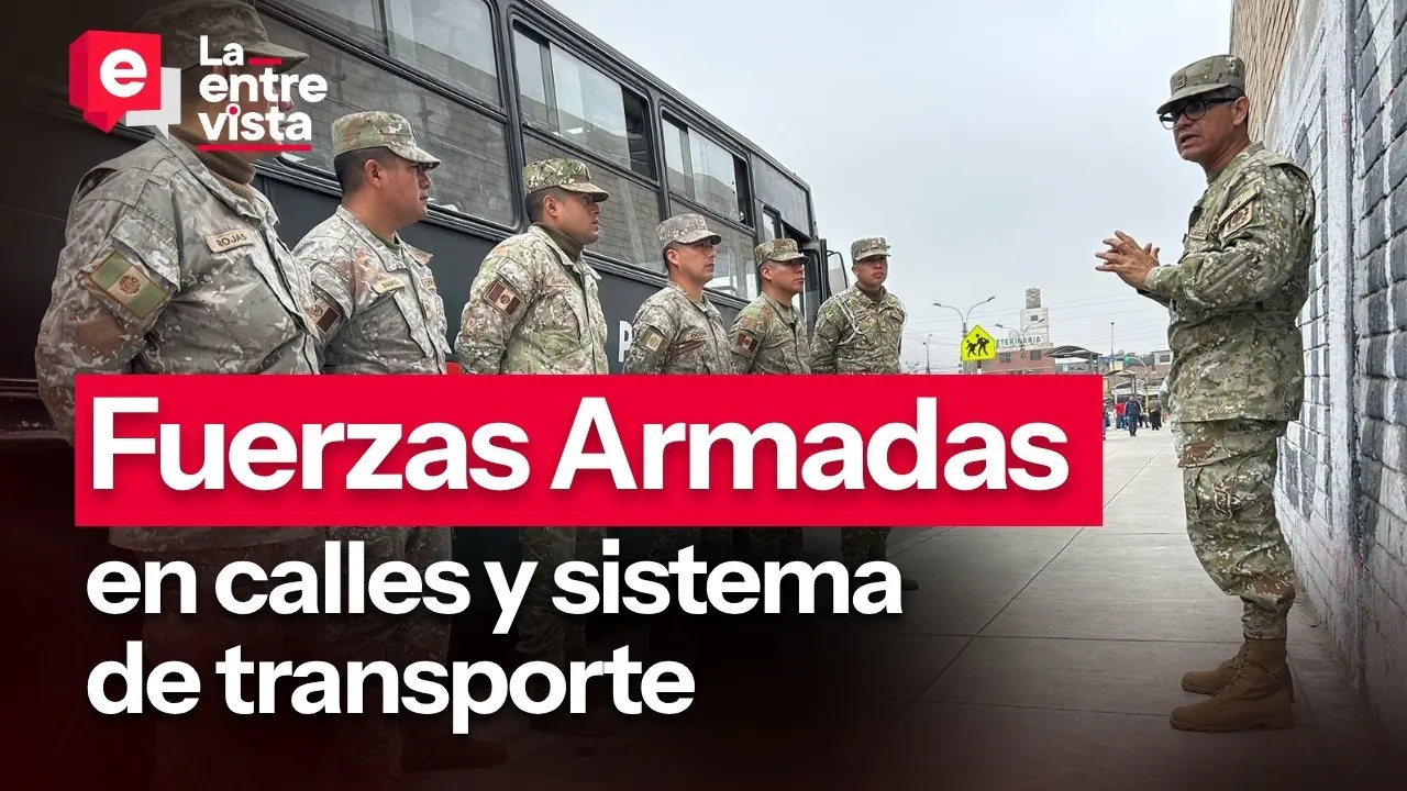 Reproducir: Fuerzas Armadas en calles y transporte:las reacciones | “La Entrevista” | EN VIVO 04/08/2026