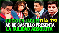 ALERTA!! ETEAPA FINAL PEDRO CASTILLO PLANTEA CONTUNDENTE INCIDENCIA audiencia 75