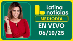 LATINA NOTICIAS: EDICIÓN MEDIODÍA - LUNES 06 DE OCTUBRE DEL 2025