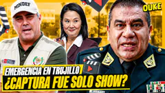 ¿TODO FUE SHOW? LAS CONTRADICCIONES TRAS LA CAPTURA DE TRUJILLO | OUKE