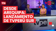 EN VIVO Lanzamiento de TVPerú Sur: la nueva voz de la macrorregión sur