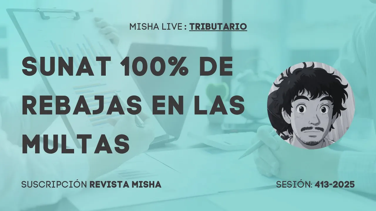 Reproducir: SUNAT 100% DE REBAJAS EN LAS MULTAS
