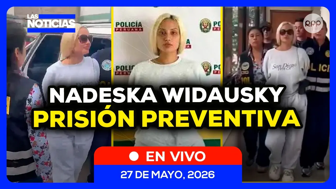 Reproducir: NADESKA WIDAUSKY: PJ DICTÓ NUEVE MESES DE PRISIÓN PREVENTIVA | LAS NOTICIAS CON FÁTIMA CHÁVEZ