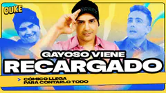 ¡OSCAR GAYOSO VUELVE! ¿EN DÓNDE ESTUVO TODO ESTE TIEMPO? | OUKE