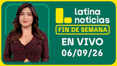 LATINA NOTICIAS CENTRAL - DOMINGO 06 DE SEPTIEMBRE DE 2026