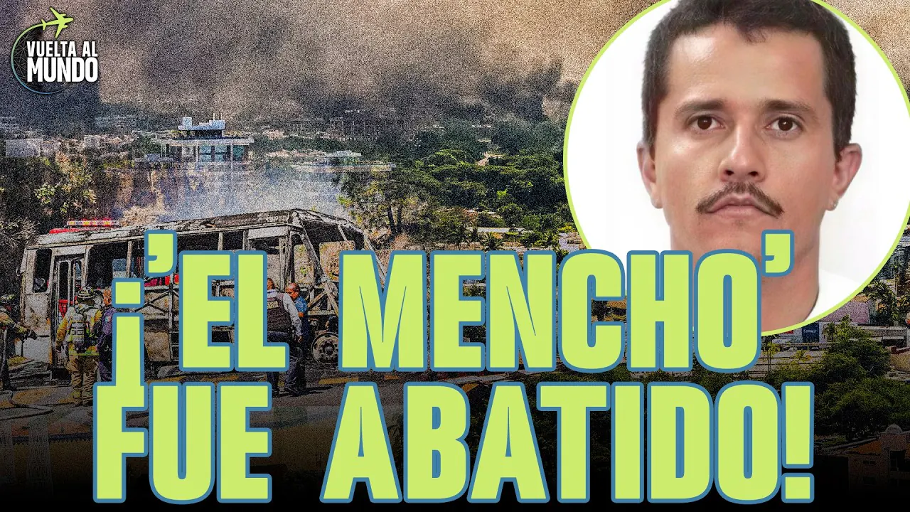 Reproducir: #ENVIVO | MÉXICO: MUERTE DE 'EL MENCHO' DESATÓ VIOLENCIA Y CAOS #VUELTAALMUNDO