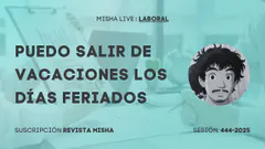 PUEDO SALIR DE VACACIONES LOS DÍAS FERIADOS