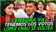 ÚLTIMO! DENUNCIA PENAL A KEIKO! SOBREN VOTOS PARA CENSURAR A FUJIMINISNTRO LOPEZ CHAU SE VOLTEA
