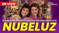 EN VIVO | REVIVAMOS UN EPISODIO EMBLEMATICO DE NUBELUZ | DETRÁS DE CÁMARAS – Panamericana TV