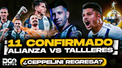 ¿Regresa Ceppelini? | ¡Alianza Lima y su 11 CONFIRMADO ante Talleres de Córdoba!
