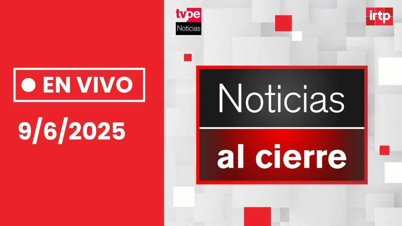 Reproducir: TVPerú Noticias EN VIVO: Al cierre, lunes 9 de junio del 2025