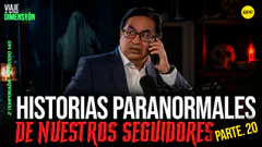 EN VIVO HISTORIAS PARANORMALES DE NUESTROS SEGUIDORES PARTE 20 #VIAJEAOTRADIMENSIÓN