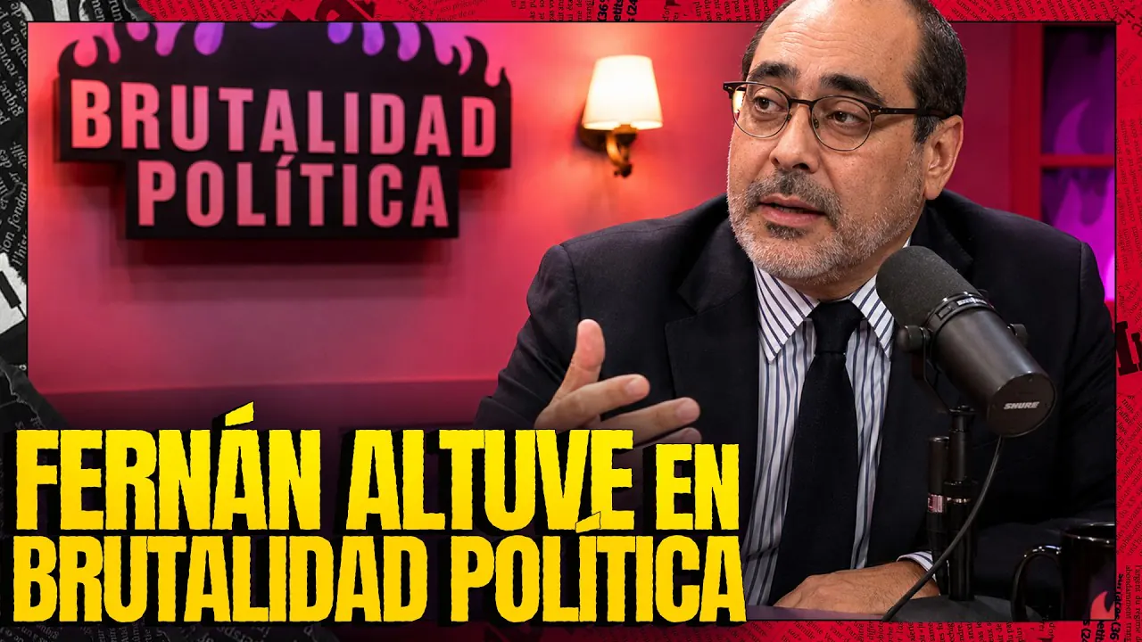Reproducir: FERNÁN ALTUVE EN BRUTALIDAD POLÍTICA | #BRUTALIDADPOLÍTICA