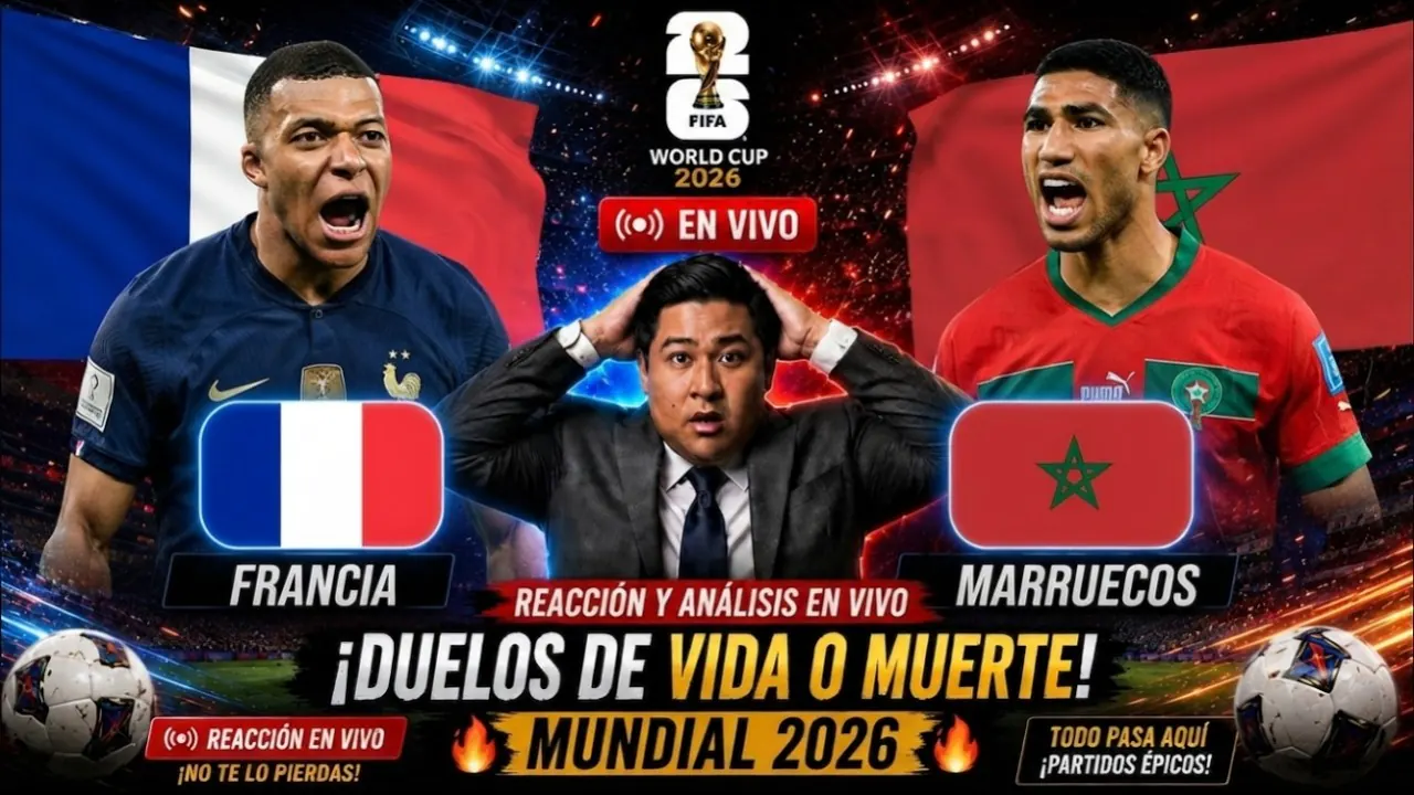 Reproducir: ⚽ FRANCIA vs MARRUECOS EN VIVO | ¡TODO O NADA! | CUARTOS DE FINAL MUNDIAL 2026