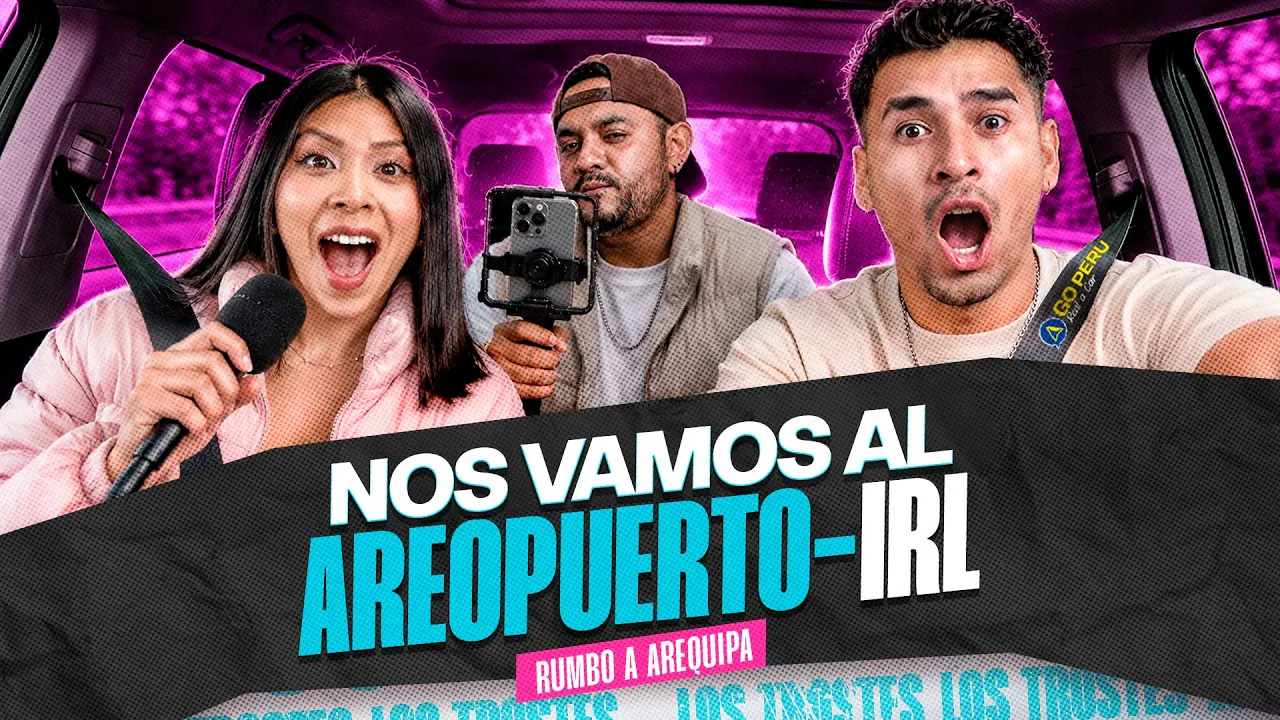 Reproducir: #LOSTROSTES | RUMBO A AREQUIPA! IRL YENDO AL AEROPUERTO!! 🤩