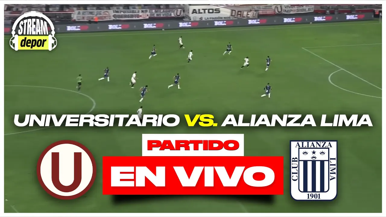 Reproducir: UNIVERSITARIO vs ALIANZA LIMA | EN VIVO DESDE EL MONUMENTAL| TORNEO APERTURA |  Stream Depor | Depor