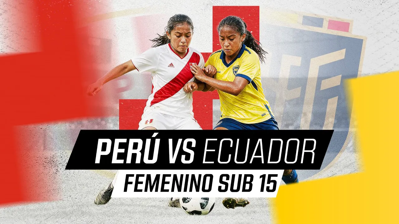 Reproducir: 🔴EN VIVO | PERÚ VS ECUADOR | AMISTOSO FEMENINO SUB 15