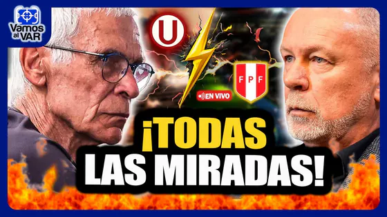 EN VIVO CÚPER Y LAS DUDAS EN LA ‘U’ | MANO MENEZES Y EL NUEVO RUMBO DE PERÚ | VAMOS AL VAR