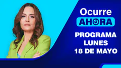 Ocurre Ahora EN VIVO - Lunes 18 de Mayo del 2026