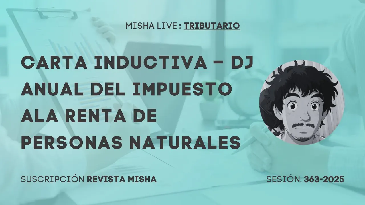 Reproducir: CARTA INDUCTIVA – DJ ANUAL DEL IMPUESTO ALA RENTA DE PERSONAS NATURALES