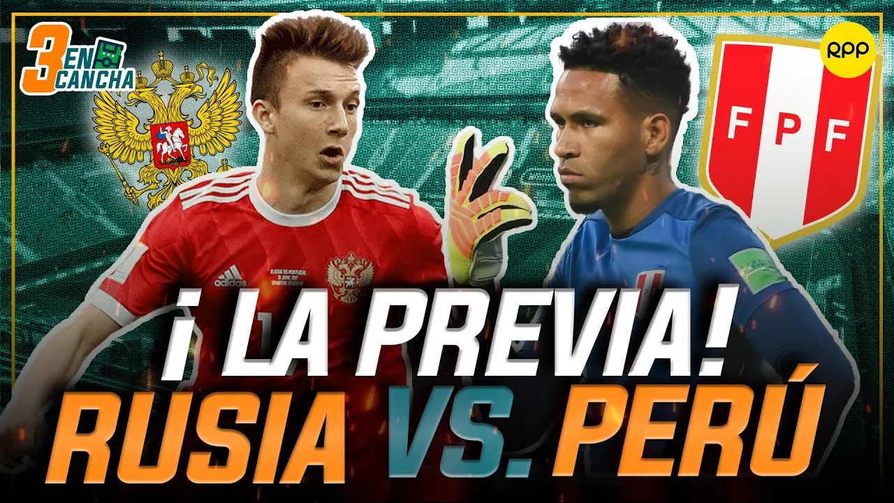 Reproducir: #ENVIVO 🔴 PERÚ VS RUSIA: EL GRAN RETO EUROPEO #3ENCANCHA