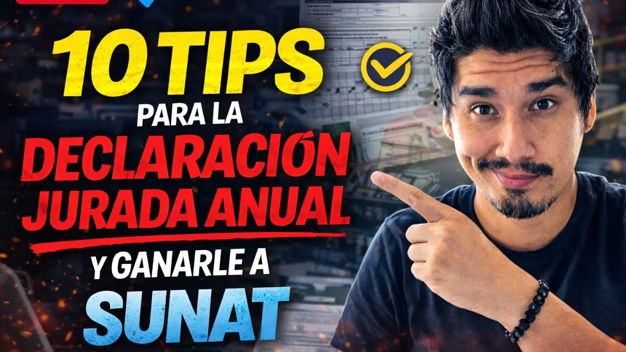 Reproducir: 10 Tips para la declaración jurada anual y ganarle a SUNAT