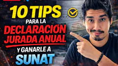10 Tips para la declaración jurada anual y ganarle a SUNAT