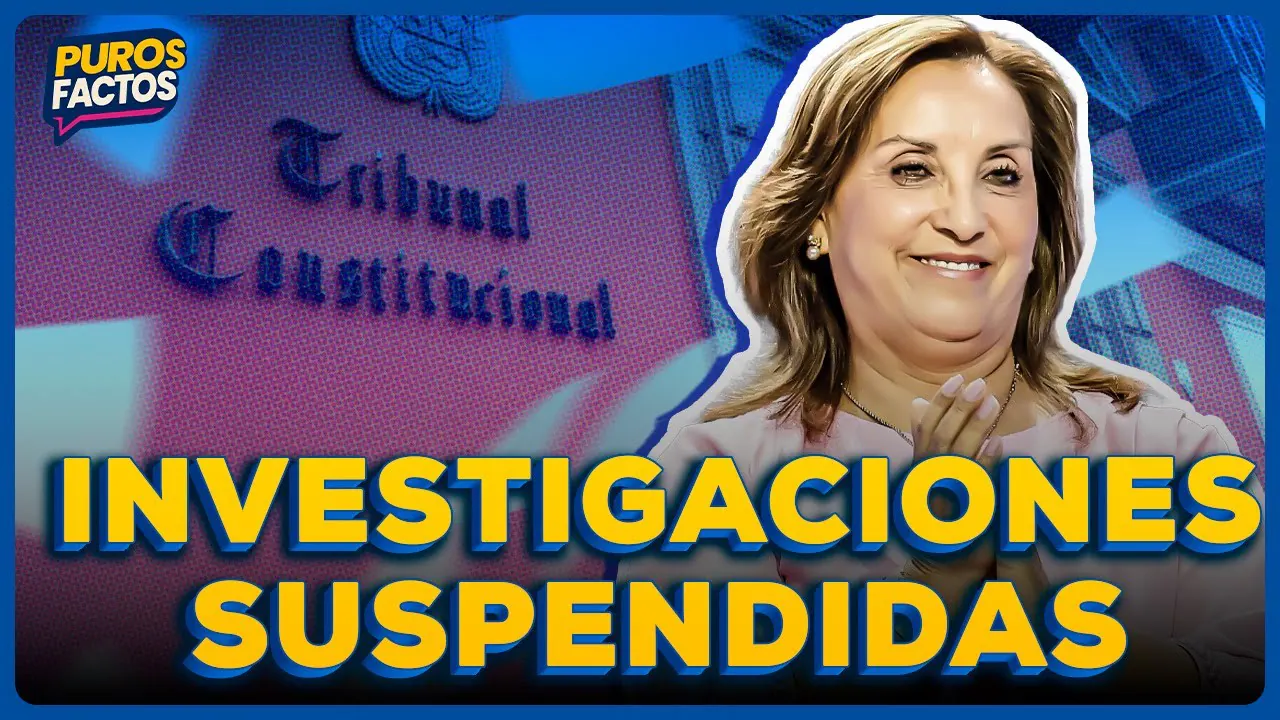 Reproducir: #ENVIVO TRIBUNAL CONSTITUCIONAL DISPONE SUSPENDER INVESTIGACIONES CONTRA DINA BOLUARTE #PUROSFACTOS