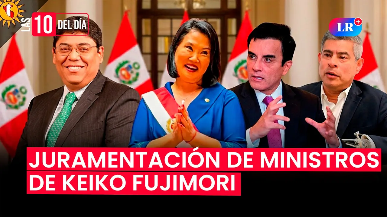 Reproducir: EN VIVO: JURAMENTACIÓN DE MINISTROS DE KEIKO FUJIMORI  #lasdiezdeldía