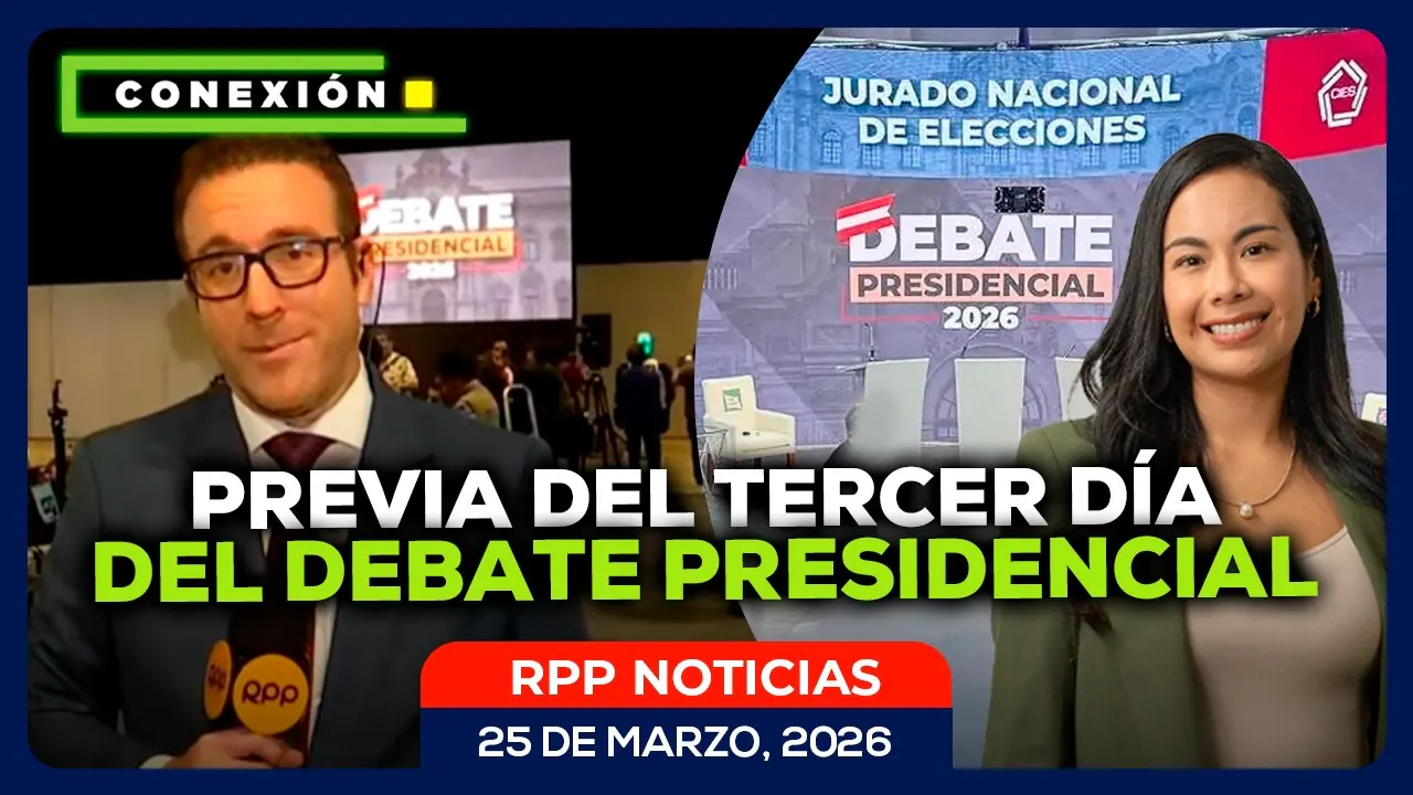 Reproducir: 📲 Previa del debate presidencial 2026: Día 3 #CONEXIONRPP