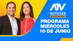 ATV Noticias Edición Matinal EN VIVO - 10 de Junio del 2026