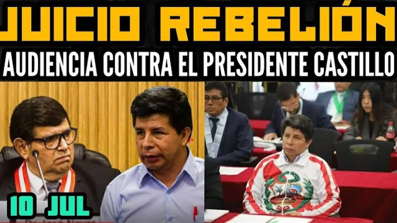 Reproducir: ÚLTIMO: JUICIO ORAL CONTRA EL PRESIDENTE CASTILLO POR EL CASO REBELIÓN / EN VIVO - 10 JUL