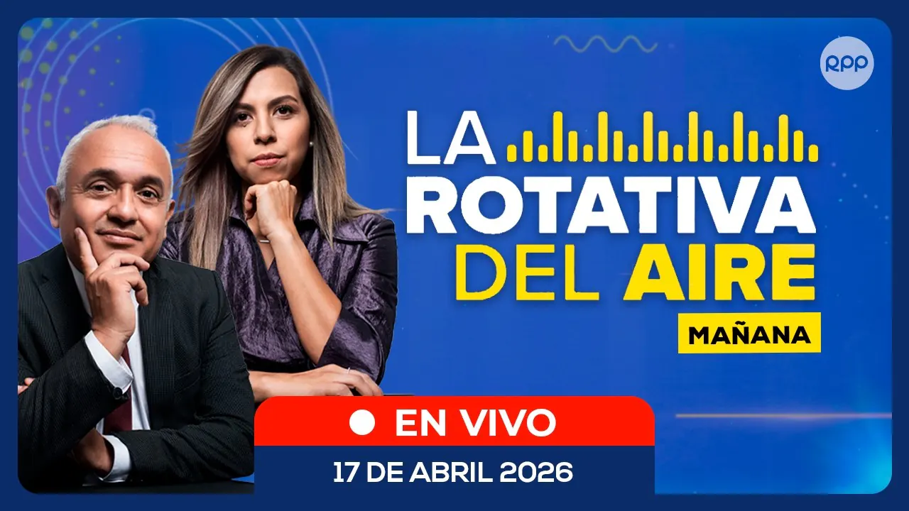 Reproducir: 📲🔴 EN VIVO | La Rotativa del Aire (Mañana): noticias de Perú en directo | 17/04/2026