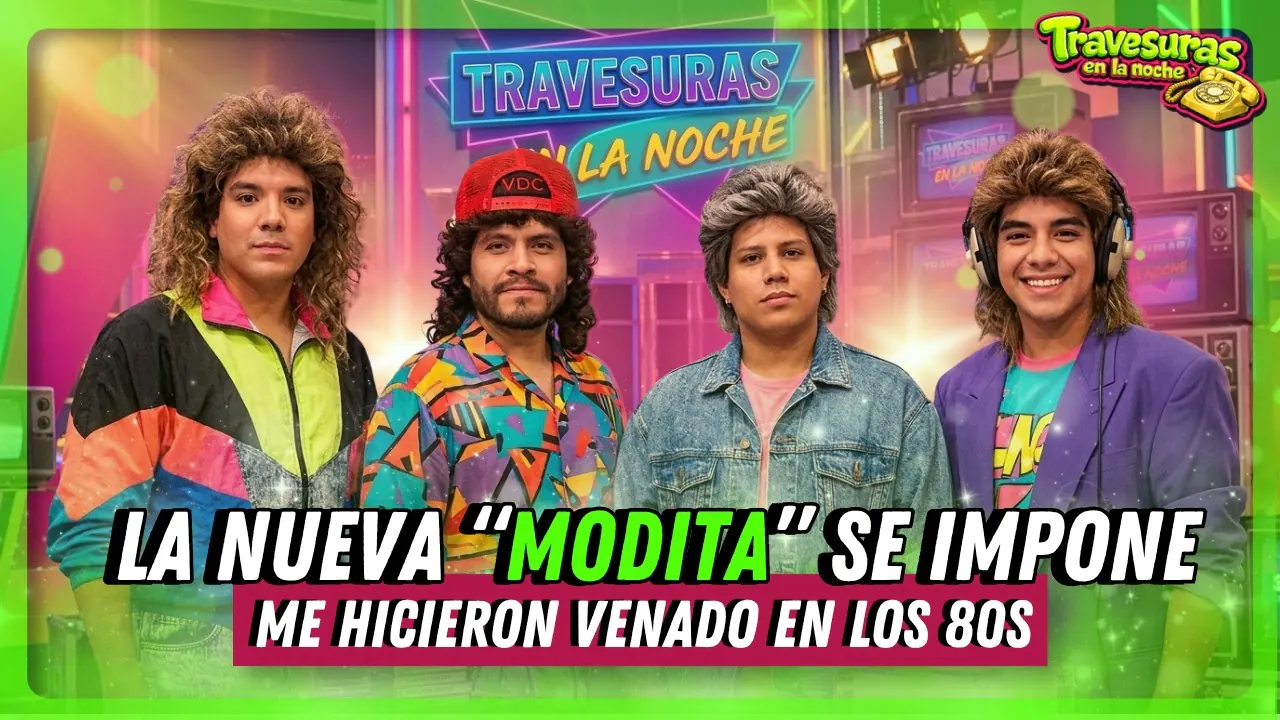 Reproducir: VOLVEMOS A LOS 80... BIENVENIDO RISAS Y SALSAS I TRAVESURAS DE LA NOCHE
