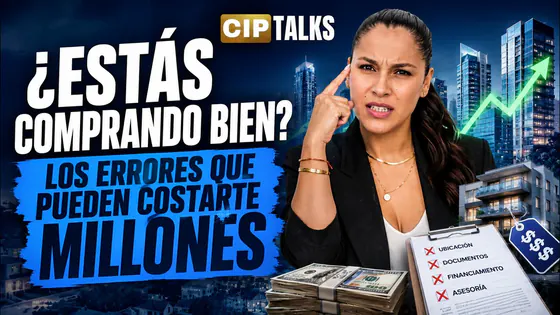 ¿ESTÁS COMPRANDO BIEN? I ERRORES QUE TE PUEDEN COSTAR MILLONES - CIP TALKS