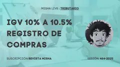 IGV 10% A 10.5% REGISTRO DE COMPRAS