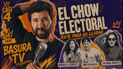 EL CHOU ELECTORAL: Reír para no llorar ft. Luis Melgar de BASURA TV | Casi 4