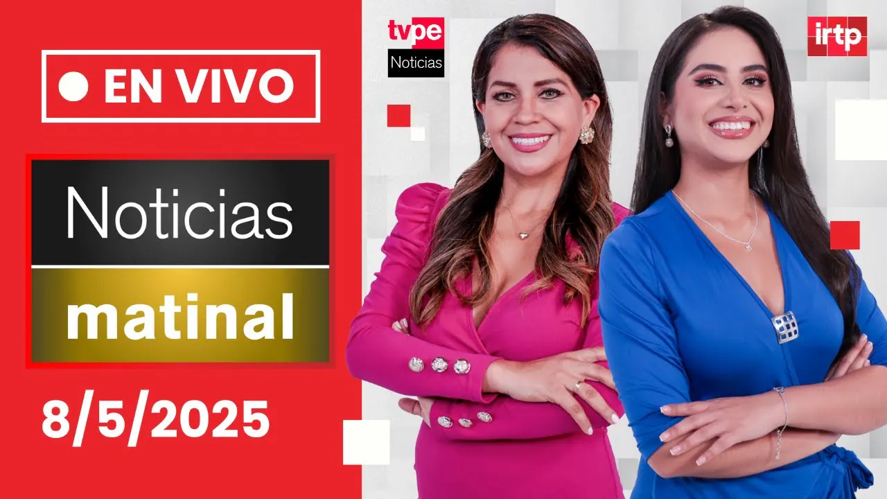 Reproducir: TVPerú Noticias EN VIVO: Edición Matinal, hoy jueves 8 de mayo del 2025