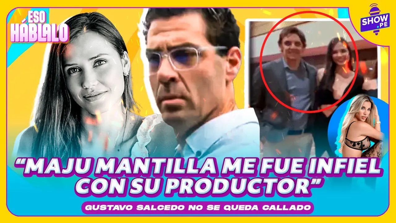Reproducir: ¡ESCÁNDALO! GUSTAVO SALCEDO REVELA INFIDELIDAD DE MAJU MANTILLA🔥 ESO HÁBLALO