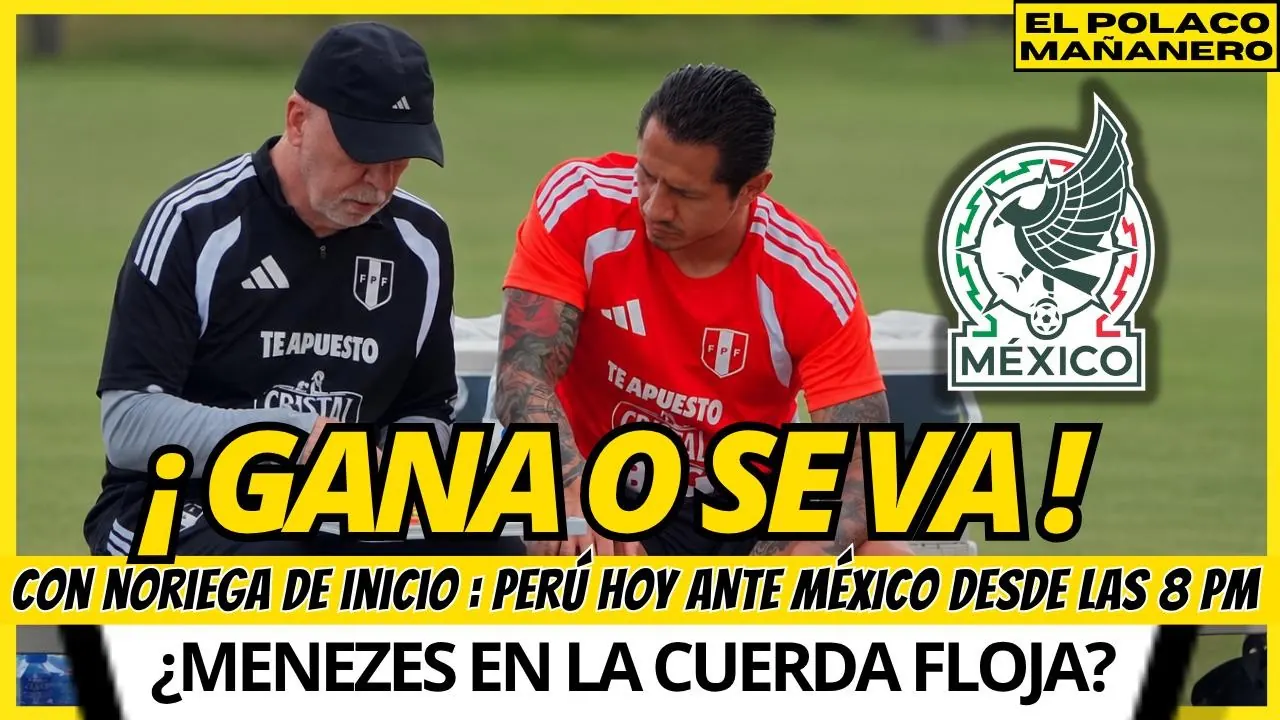 Reproducir: MÉXICO VS. PERÚ : LA PREVIA | EL POLACO MAÑANERO