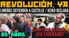 ÚLTIMO: YOUTUBERS LIMEÑOS DEFIENDEN A PEDRO CASTILLO LUEGO DE CENSURA / KEIKO EMPODERADA - 05 ABR