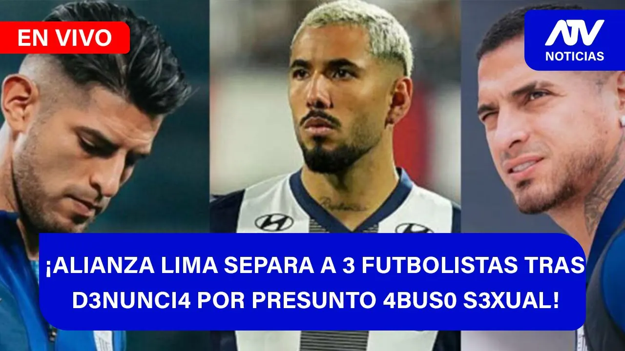 Reproducir: De 5 a 7 🎧✨📱🎙️| ¡ALIANZA LIMA SEPARA A 3 FUTBOLISTAS TRASD3NUNCI4 POR PRESUNTO 4BUS0 S3XUAL! - ATV+