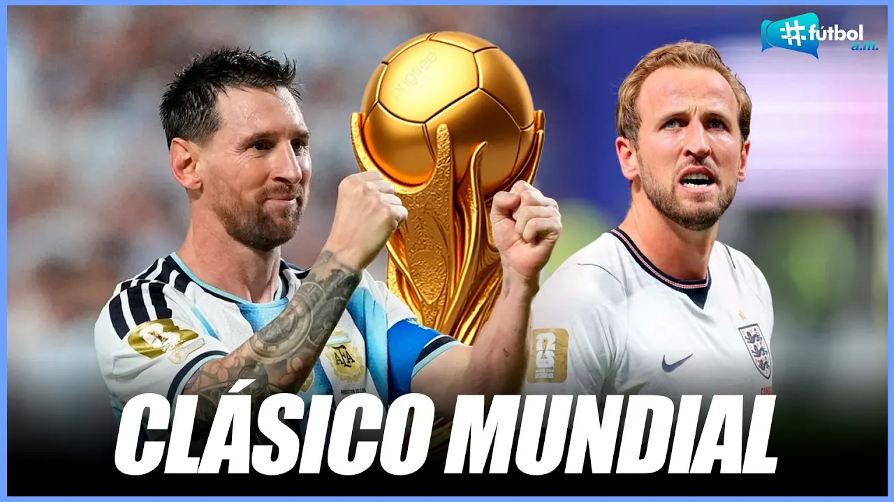 Reproducir: ARGENTINA vs INGLATERRA: se define al segundo finalista | Fútbol A.M. 15/07/26
