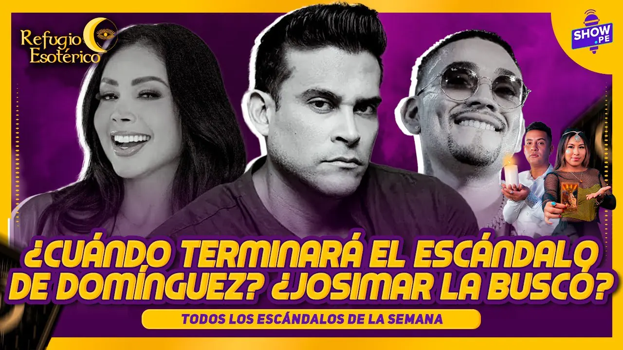 Reproducir: 💥ESCÁNDALOS DE LA SEMANA ¿TERMINARÁ EL ESCÁNDALO DE DOMÍNGUEZ?🔥REFUGIO ESOTÉRICO