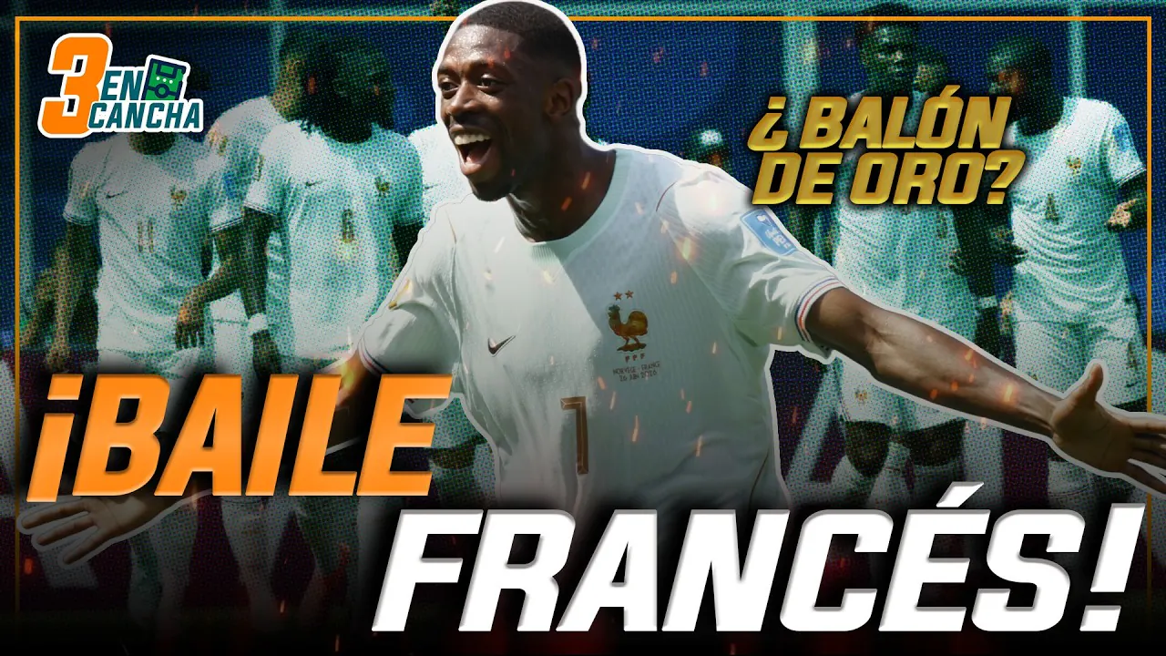 Reproducir: #ENVIVO | 🔴 ¡FRANCIA SUPERÓ A NORUEGA! ¿DEMBELÉ SE PERFILA PARA LLEVARSE EL BALÓN DE ORO? #3ENCANCHA