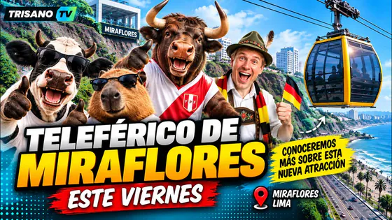 ¡CONOCEMOS EL NUEVO TELEFÉRICO DE MIRAFLORES!
