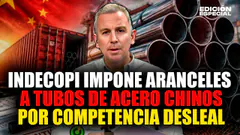 #EnVivo Indecopi encarece tubos de acero chinos tras detectar competencia desleal contra el Perú