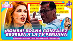 ¡GUSTAVO SALCEDO EXPUESTO! XOANA GONZÁLES LO CONTÓ TODO EN EVDLV ESO HÁBLALO